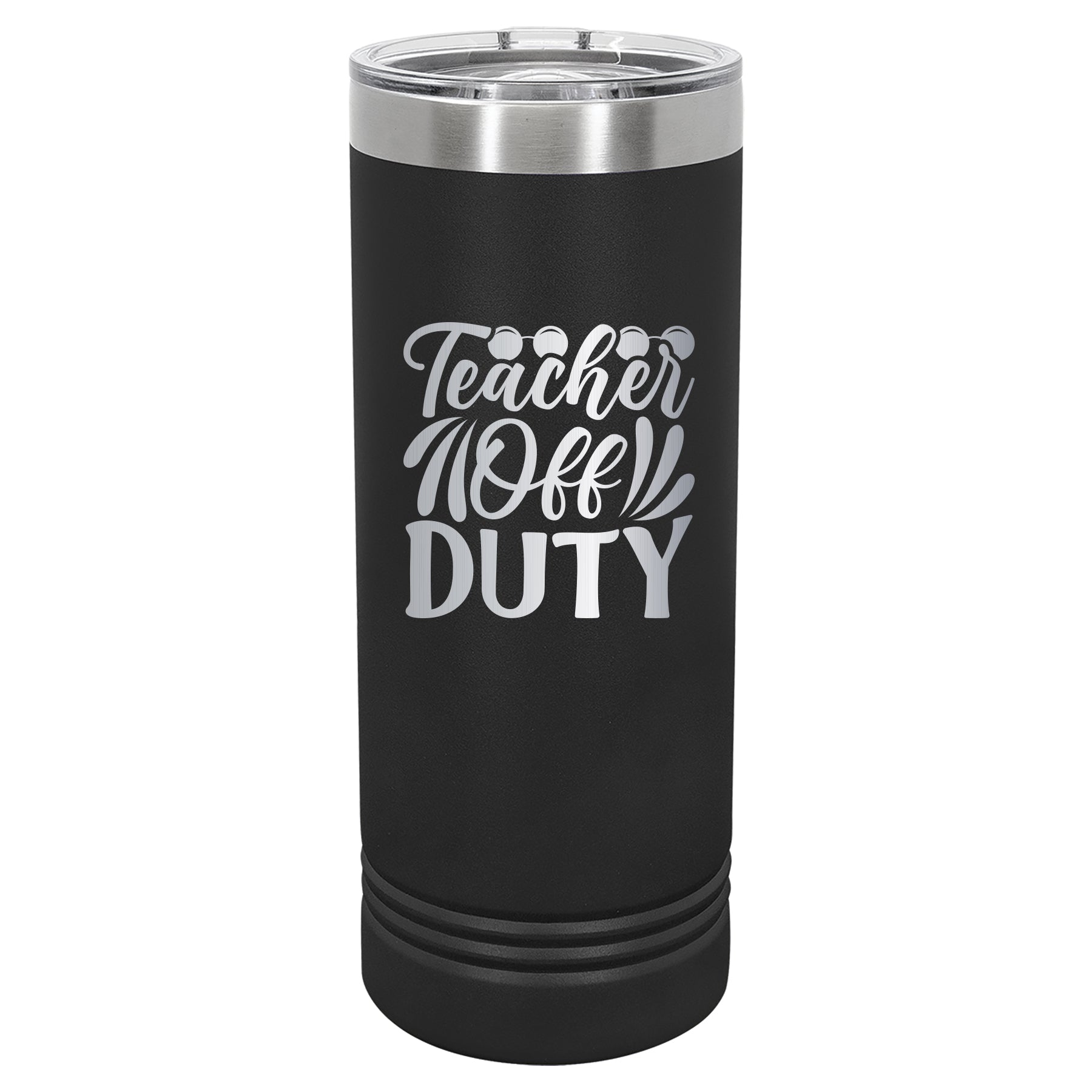 Custom Engraved 22oz Tumbler - Teacher Off Duty