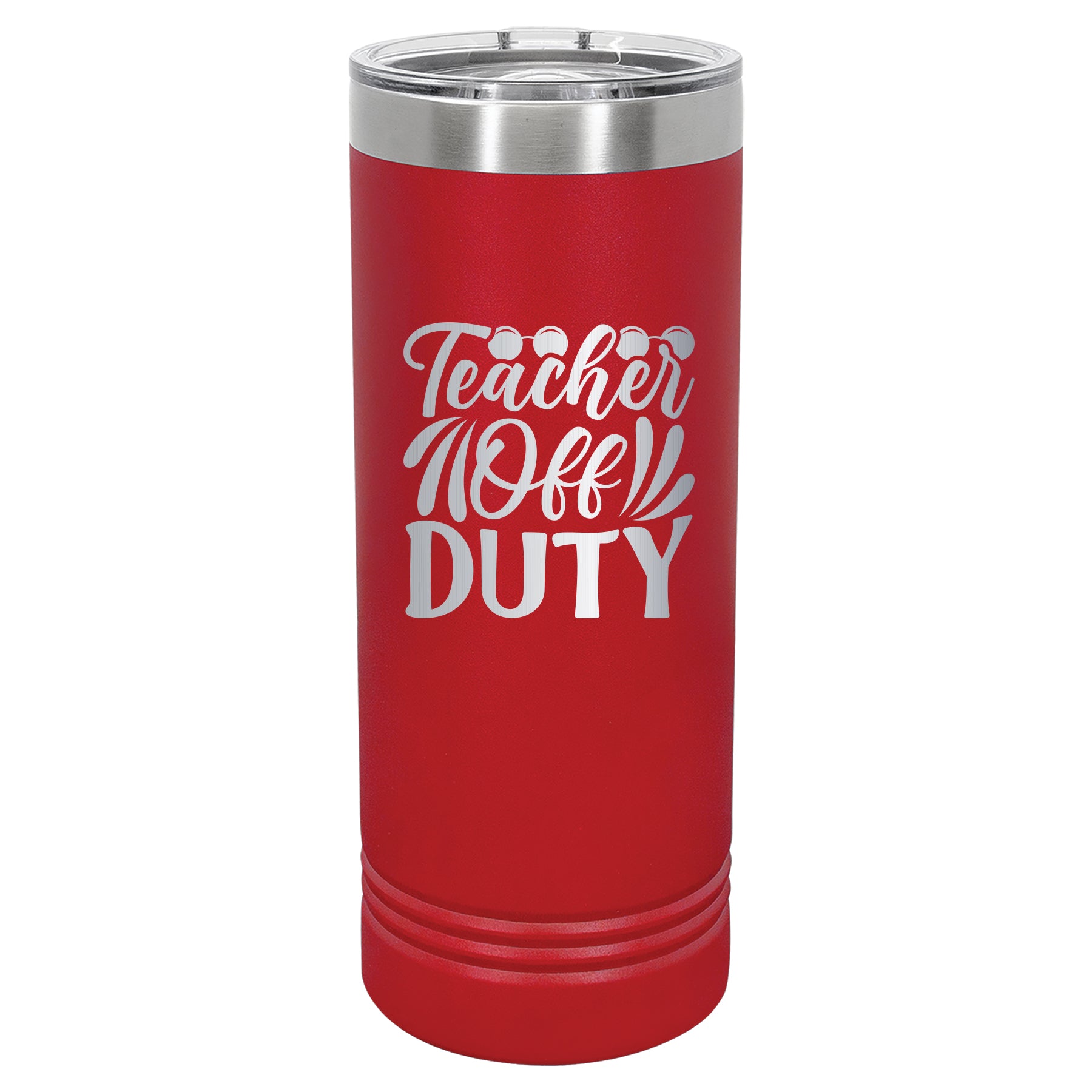 Custom Engraved 22oz Tumbler - Teacher Off Duty
