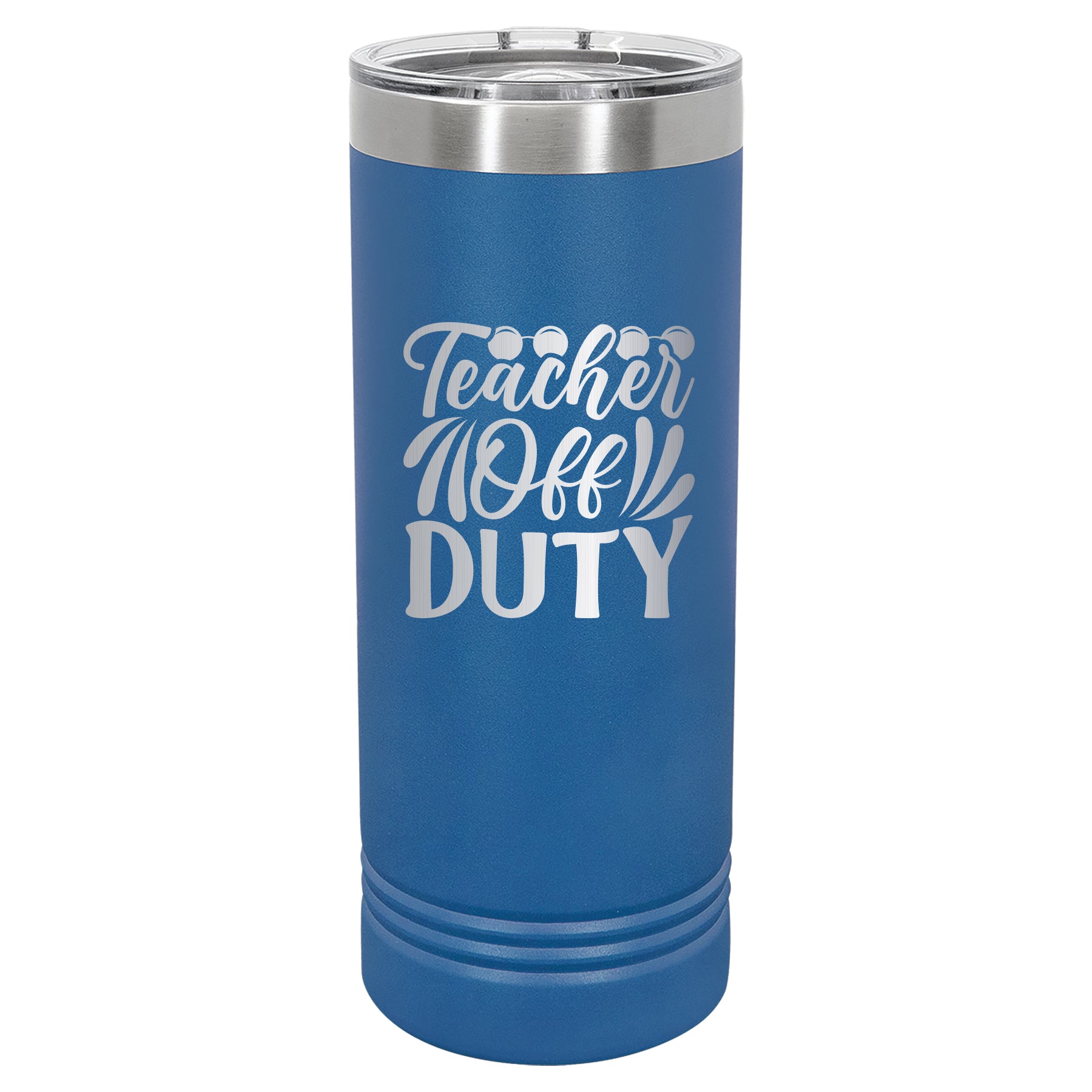 Custom Engraved 22oz Tumbler - Teacher Off Duty