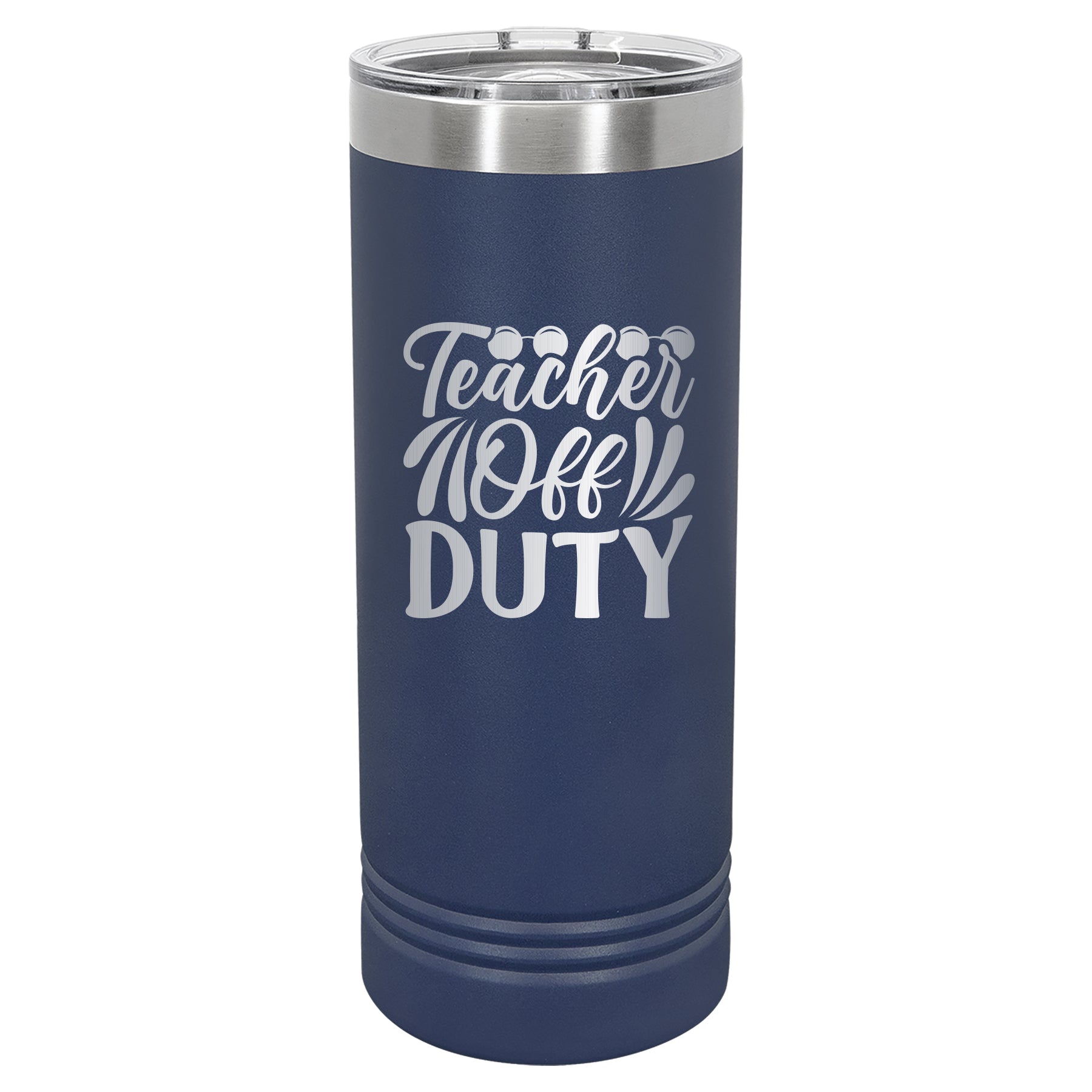 Custom Engraved 22oz Tumbler - Teacher Off Duty