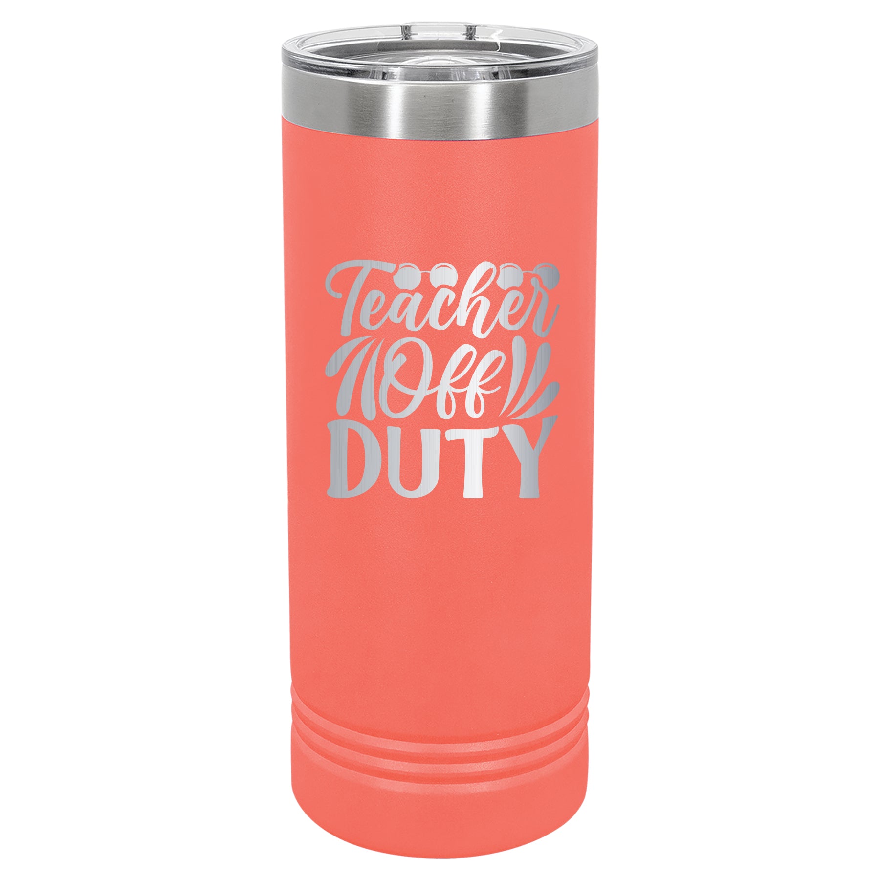 Custom Engraved 22oz Tumbler - Teacher Off Duty